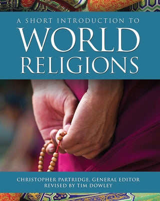 A Short Introduction to World Religions by Partridge, Christopher