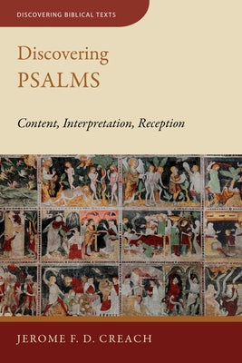 Discovering Psalms: Content, Interpretation, Reception Paperback William B. Eerdmans Publishing Company