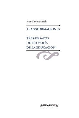 Transformaciones. Tres Ensayos de Filosofía de la Educación by Melich I. Sangra, Joan-Carles