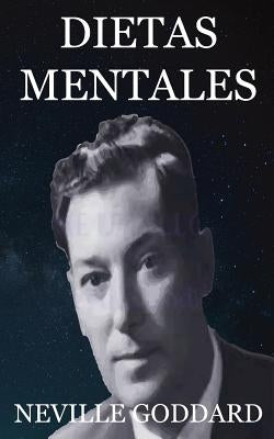 Dietas Mentales by Goddard, Neville