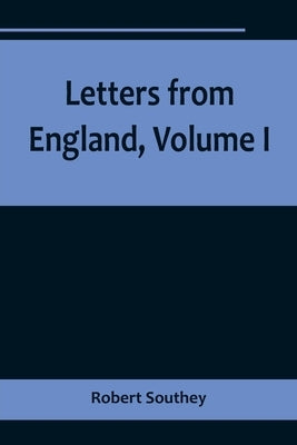 Letters from England, Volume I Paperback Alpha Edition