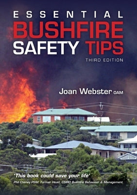 Essential Bushfire Safety Guide by Webster, Joan