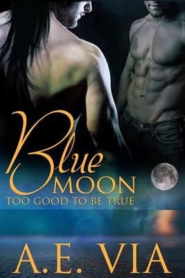 Blue Moon Too Good To Be True by Jayde, Fiona