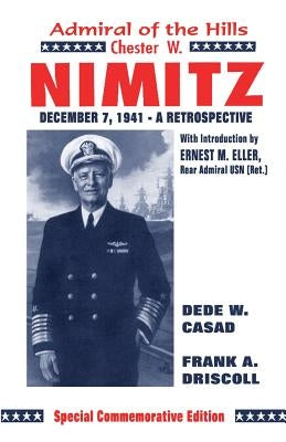 Chester W. Nimitz: Admiral of the Hills Paperback Eakin Press