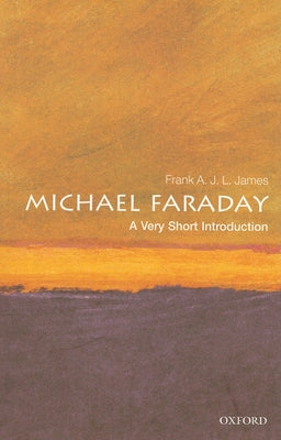 Michael Faraday: A Very Short Introduction Paperback Oxford University Press, USA