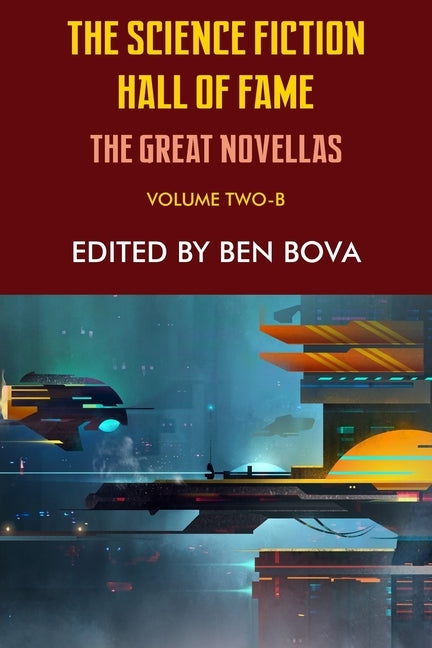 The Science Fiction Hall of Fame Volume Two-B: The Great Novellas Paperback Phoenix Pick