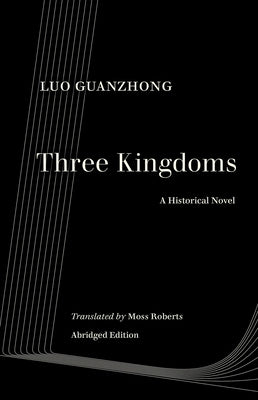 Three Kingdoms: A Historical Novel Paperback University of California Press