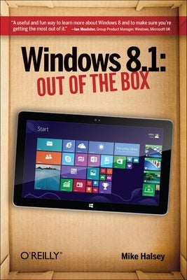 Windows 8.1: Out of the Box by Halsey, Mike