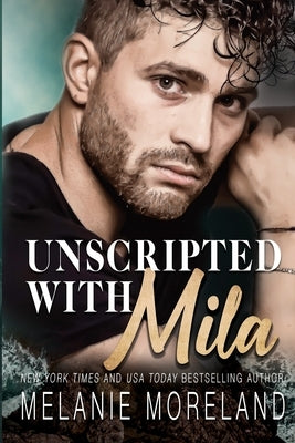 Unscripted With Mila Paperback Moreland Books Inc