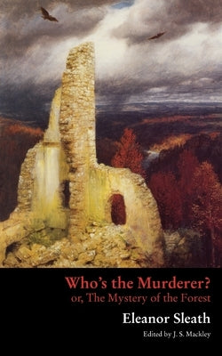 Who's the Murderer? or, The Mystery of the Forest Paperback Valancourt Books