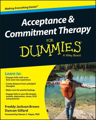 Acceptance and Commitment Therapy for Dummies by Brown, Freddy Jackson