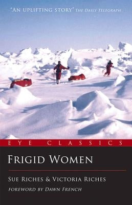 Frigid Women: Anything Is Possible Paperback Eye Books