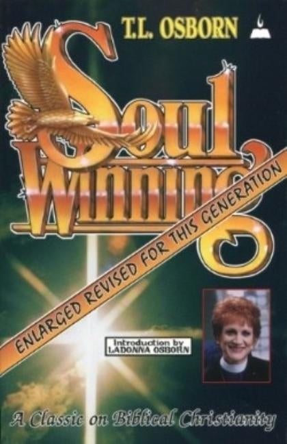 Soulwinning: A Classic on Biblical Christianity Paperback Harrison House