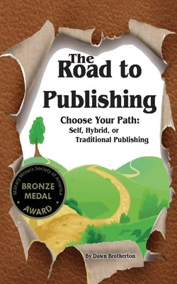 The Road to Publishing Paperback Blue Dragon Publishing, LLC