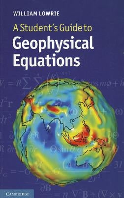 Paperback textbook titled "A Student's Guide to Geophysical Equations" by Cambridge University Press, featuring a science-themed cover design.