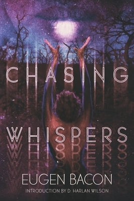 Chasing Whispers by Bacon, Eugen