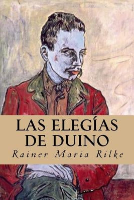 Las Elegías de Duino by Rilke, Rainer Maria