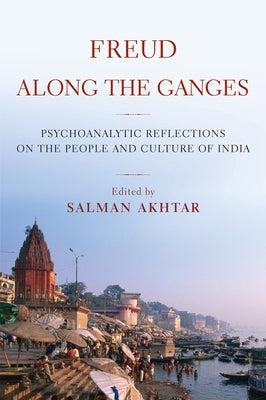 Freud Along the Ganges by Akhtar, Salman