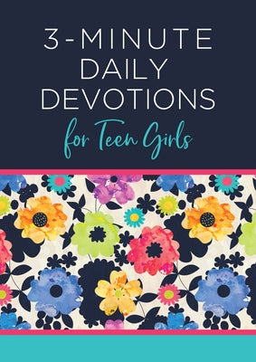 3-Minute Daily Devotions for Teen Girls by Compiled by Barbour Staff