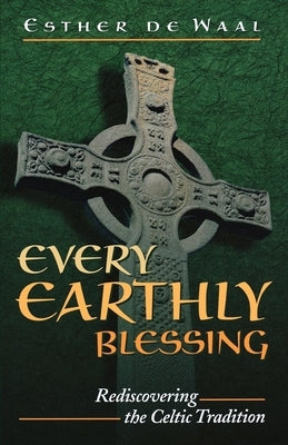 Every Earthly Blessing Paperback Morehouse Publishing