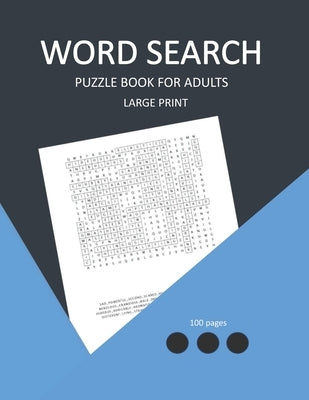 word search puzzle book for adults large print: easy-to-see Full Page Seek and Circle Word Searches to Challenge Your Brain, advanced word search(100p Paperback Independently Published