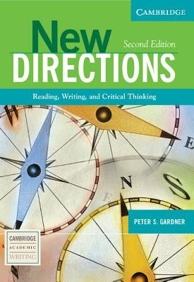 New Directions: Reading, Writing, and Critical Thinking by Gardner, Peter S.