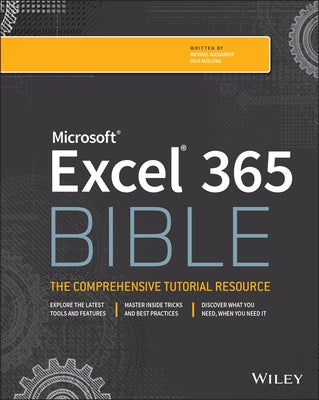 Microsoft Excel 365 Bible by Alexander, Michael