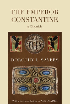 The Emperor Constantine by Sayers, Dorothy L.