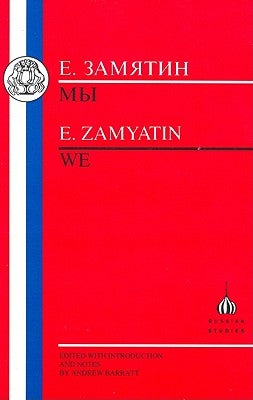 Zamyatin: We by Zamyatin, Evgeny