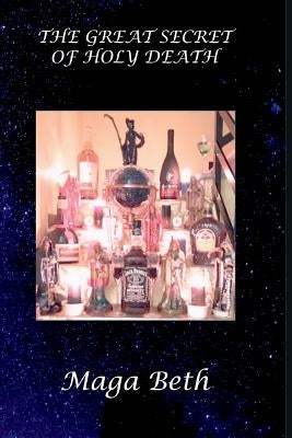 The Great Secret of Holy Death Paperback Independently Published