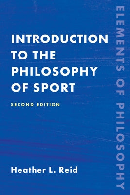 Introduction to the Philosophy of Sport Paperback Rowman & Littlefield Publishers