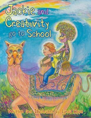 Jackie and Creativity go to School Paperback Balboa Press