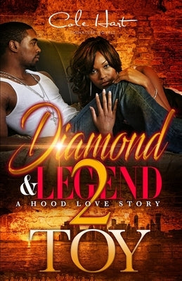 Diamond & Legend 2: A Hood Love Story Paperback Independently Published