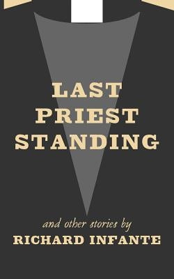 Last Priest Standing and other stories Paperback Lambing Press