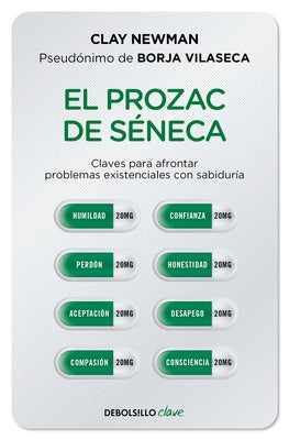 El Prozac de Seneca / Senecas Prozac by Newman, Clay