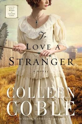 To Love a Stranger Paperback Thomas Nelson