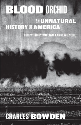 Blood Orchid: An Unnatural History of America University of Texas Press
