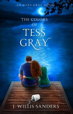 The Colors of Tess Gray Paperback Buggs Island Books