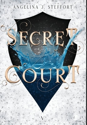 Secret Court by Steffort, Angelina J.