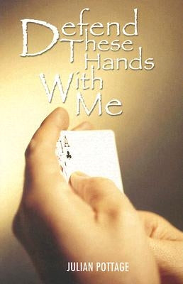 Defend These Hands with Me Paperback Master Point Press