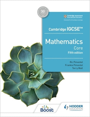 Cambridge Igcse Core Mathematics Fifth Edition by Pimentel, Ric