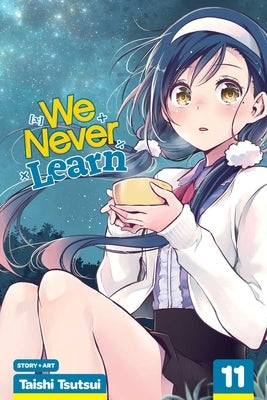 We Never Learn, Vol. 11, 11 by Tsutsui, Taishi