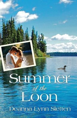 Summer of the Loon Paperback Deanna Lynn Sletten