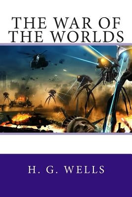 The War of the Worlds Paperback Createspace Independent Publishing Platform