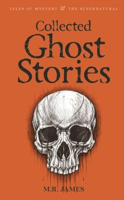 Collected Ghost Stories Paperback Wordsworth Editions