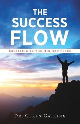 The Success Flow Paperback Xulon Press
