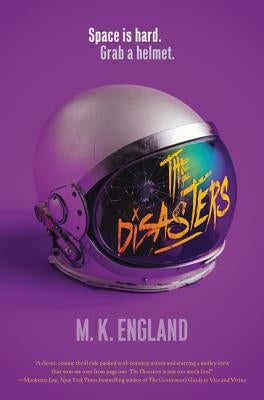 The Disasters by England, M. K.