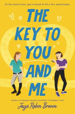 The Key to You and Me by Brown, Jaye Robin