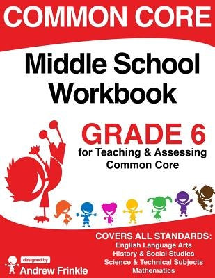 Common Core Middle School Workbook Grade 6 Paperback Createspace Independent Publishing Platform