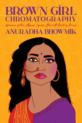 Brown Girl Chromatography: Poems Paperback University of Pittsburgh Press